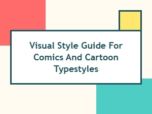 A Guide to Cartoon Typestyles