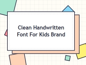 Friendly Kids Fonts for Modern Brands